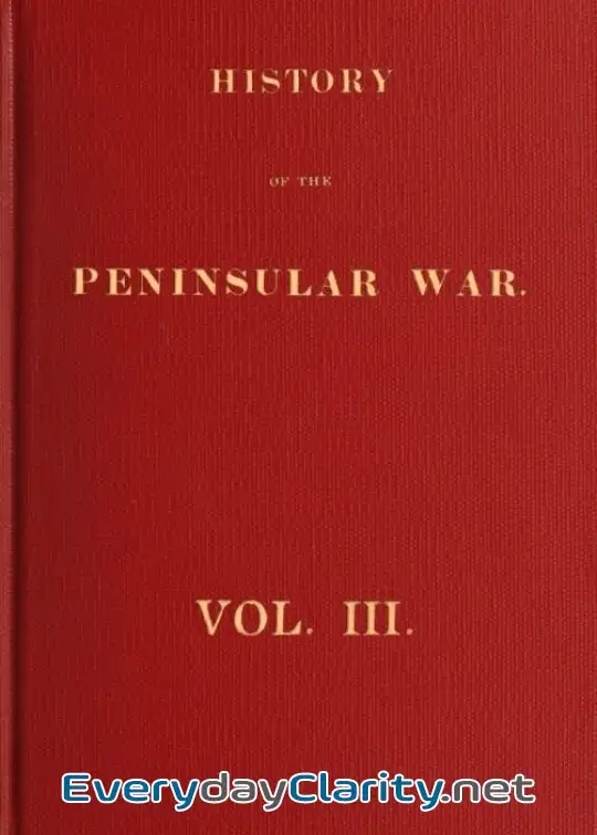 Book cover: History Of The Peninsular War, Volume 3 (Of 6)