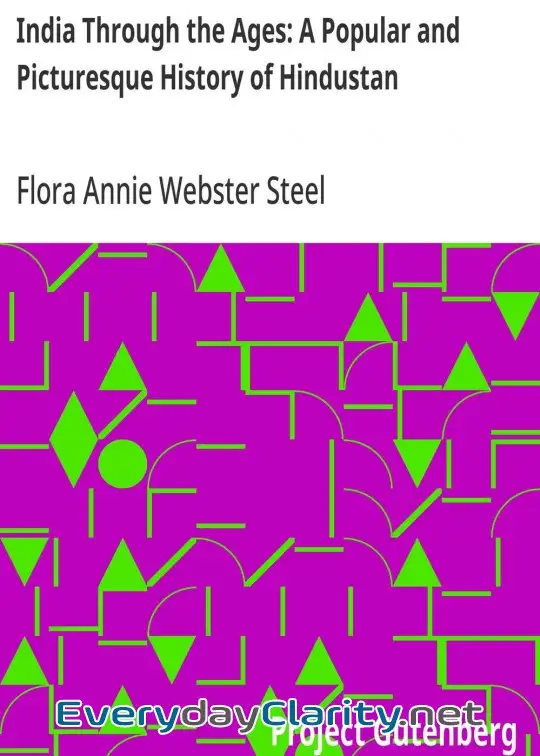 Book cover: India Through The Ages. A Popular And Picturesque History Of Hindustan