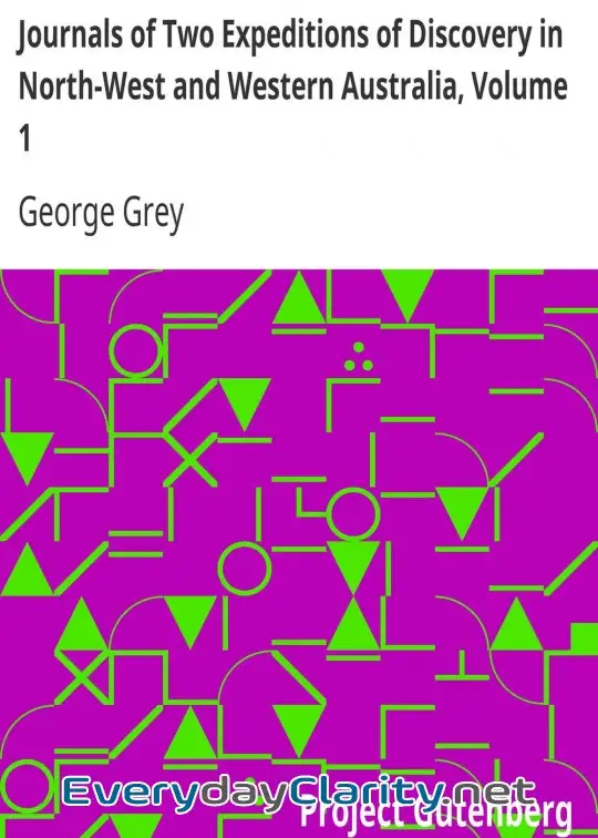 Book cover: Journals Of Two Expeditions Of Discovery In North-West And Western Australia, Volume 1