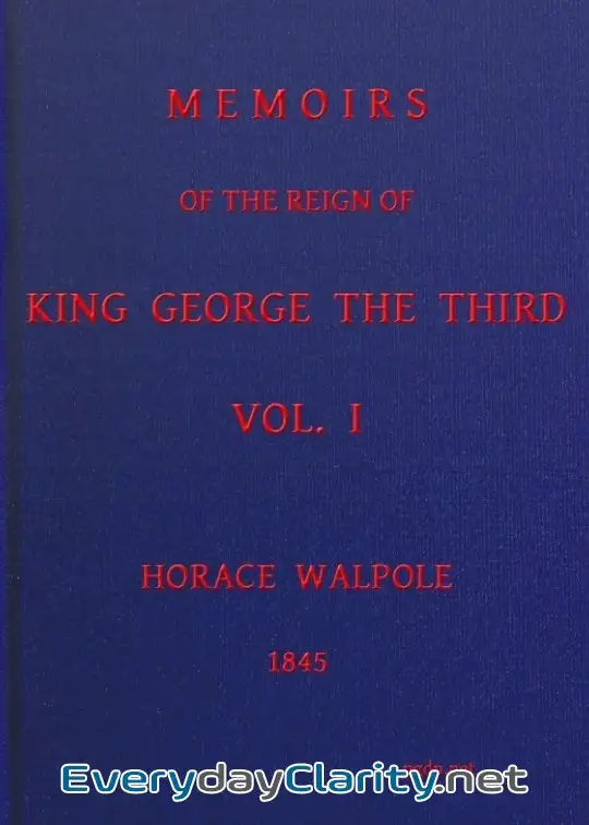 Book cover: Memoirs Of The Reign Of King George The Third, Volume 1 (Of 4)