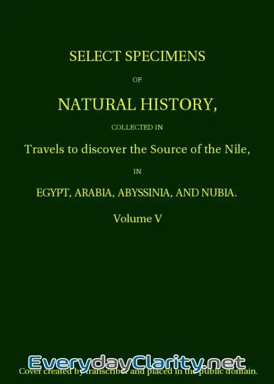 Book cover: Select Specimens Of Natural History Collected In Travels To Discover The Source Of The Nil