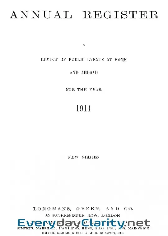 Book cover: The Annual Register 1914 . A Review Of Public Events At Home And Abroad For The Year 1914