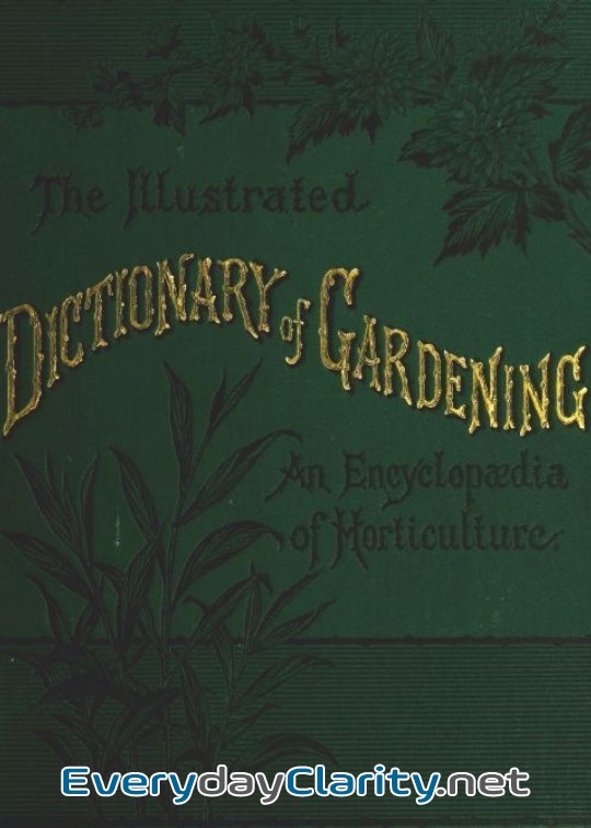 Book cover: The Illustrated Dictionary Of Gardening, Division 1; A To Car. . A Practical And Scientifi