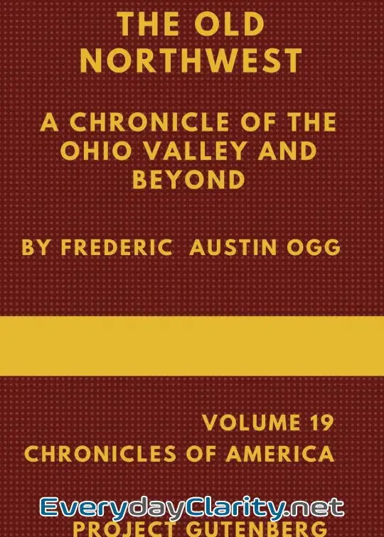 Book cover: The Old Northwest. A Chronicle Of The Ohio Valley And Beyond