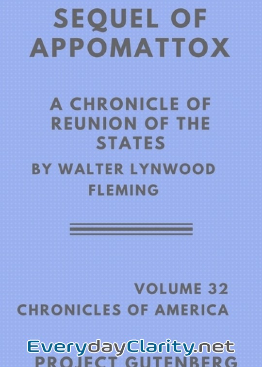 Book cover: The Sequel Of Appomattox. A Chronicle Of The Reunion Of The States