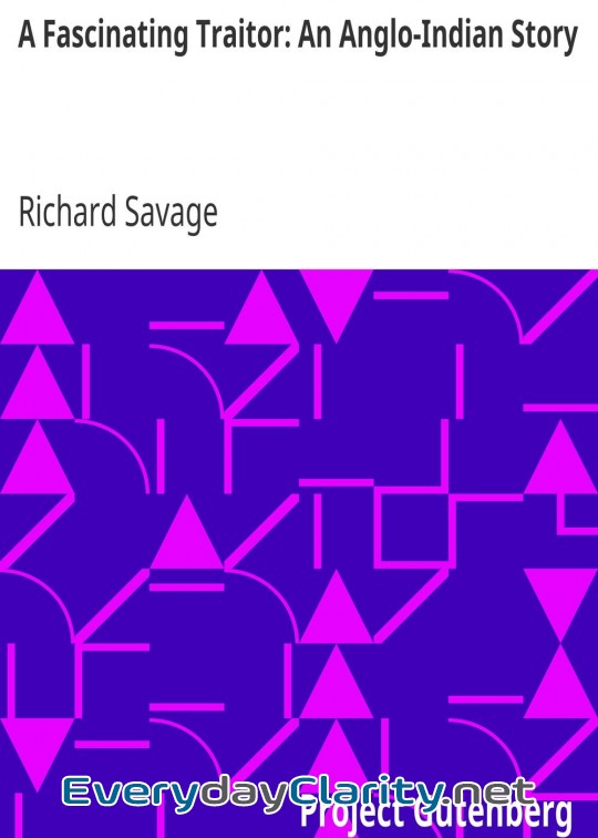 Book cover: A Fascinating Traitor. An Anglo-Indian Story