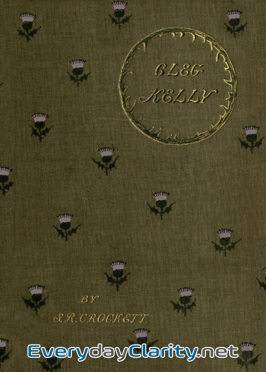 Book cover: Cleg Kelly, Arab Of The City. His Progress And Adventures