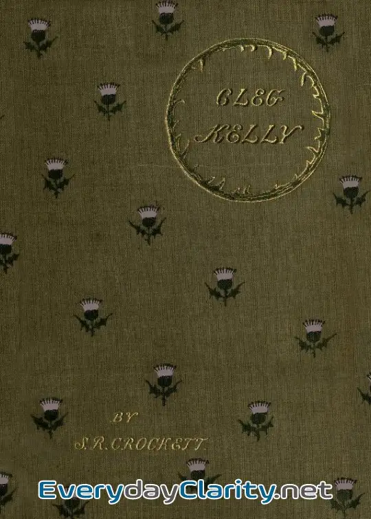 Book cover: Cleg Kelly, Arab Of The City. His Progress And Adventures