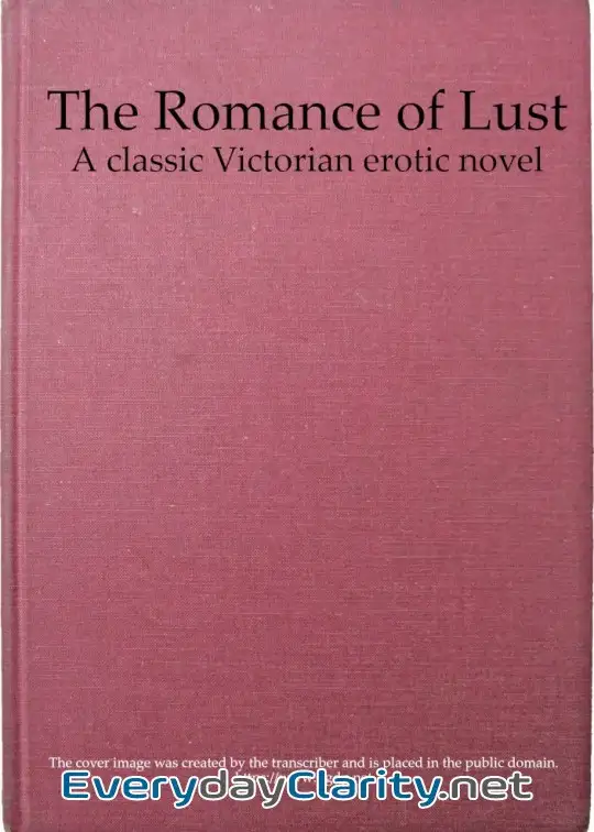 Book cover: The Romance Of Lust. A Classic Victorian Erotic Novel