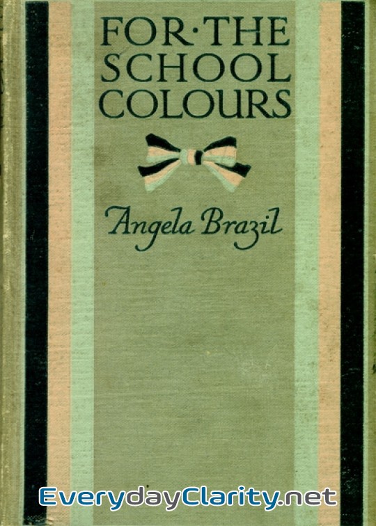 Book cover: For The School Colours