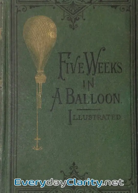 Book cover: Five Weeks In A Balloon . Or, Journeys And Discoveries In Africa By Three Englishmen