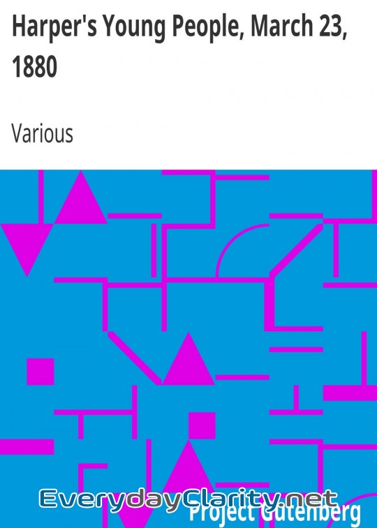 Book cover: Harper’S Young People, March 23, 1880 . An Illustrated Weekly