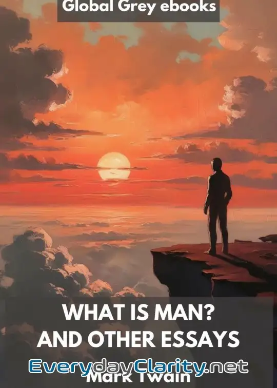Book cover: What Is Man. And Other Essays