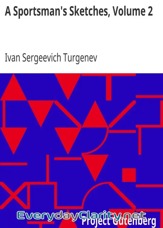 Book cover: A Sportsman’s Sketches, Volume 2 . Works Of Ivan Turgenev, Volume 2