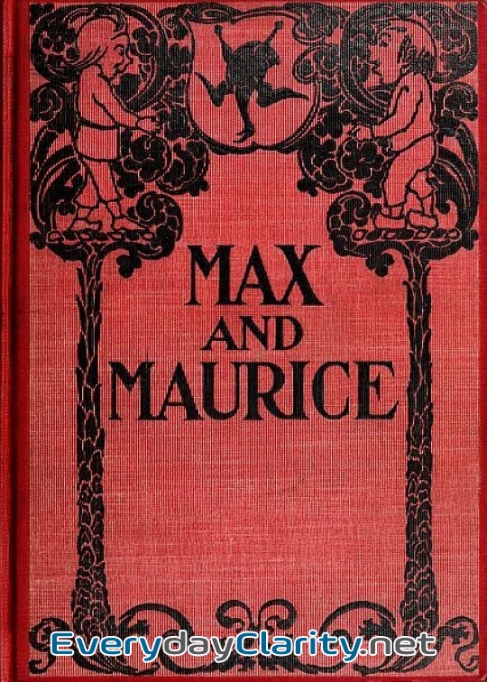 Book cover: Max And Maurice. A Juvenile History In Seven Tricks