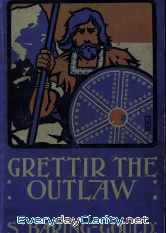 Book cover: Grettir The Outlaw. A Story Of Iceland