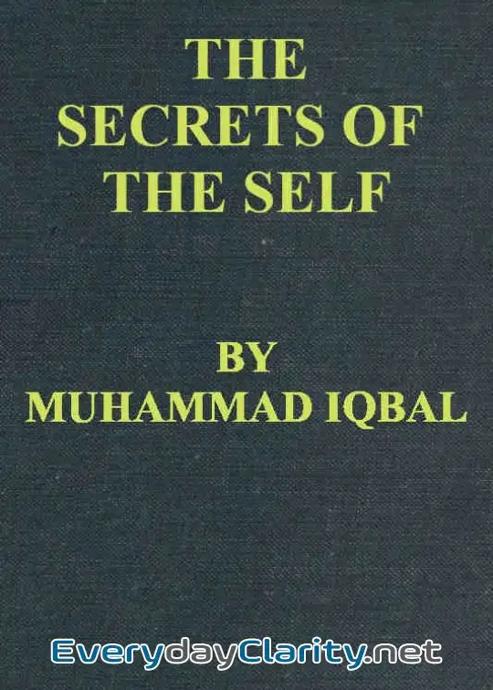 Book cover: The Secrets Of The Self (Asrar-I Khudi) - A Philosophical Poem