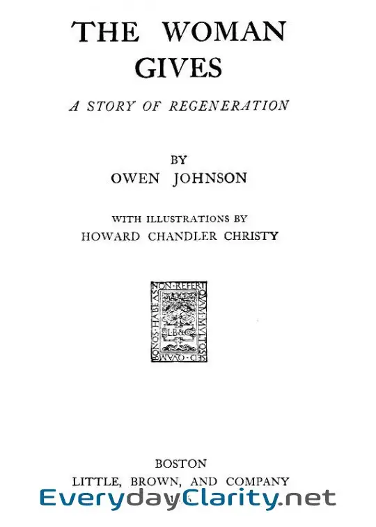 Book cover: The Woman Gives. A Story Of Regeneration