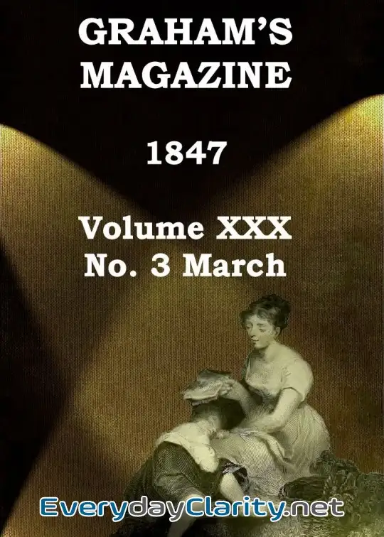 Book cover: Graham’s Magazine, Vol. Xxx, No. 3, March 1847