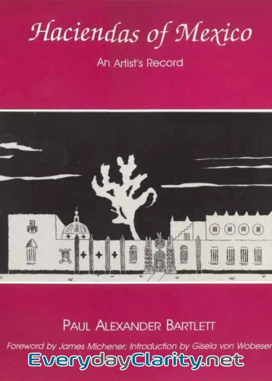 Book cover: The Haciendas Of Mexico. An Artist’s Record