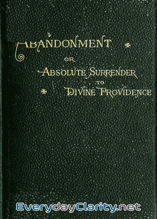Book cover: Abandonment; Or, Absolute Surrender To Divine Providence