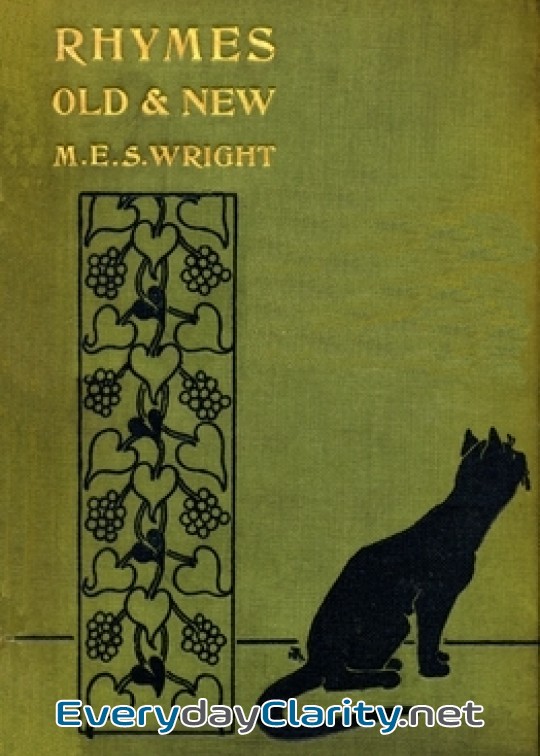 Book cover: Rhymes Old And New . Collected By M.e.s. Wright