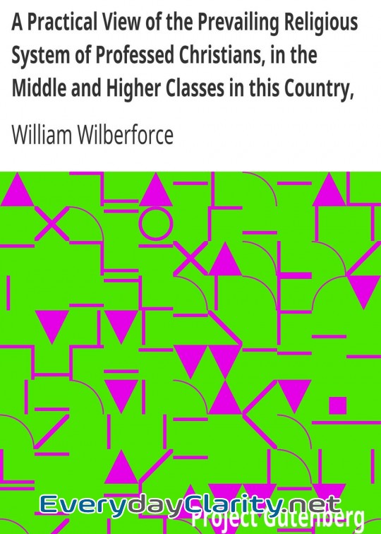Book cover: A Practical View Of The Prevailing Religious System Of Professed Christians, In The Middle