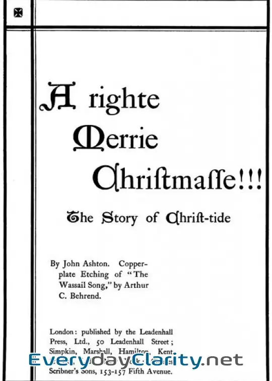 Book cover: A Righte Merrie Christmasse. The Story Of Christ-Tide