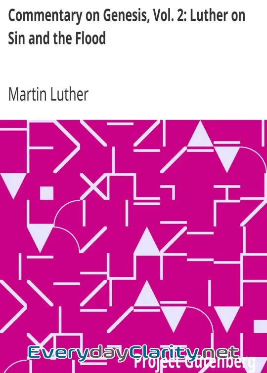 Book cover: Commentary On Genesis, Vol. 2. Luther On Sin And The Flood