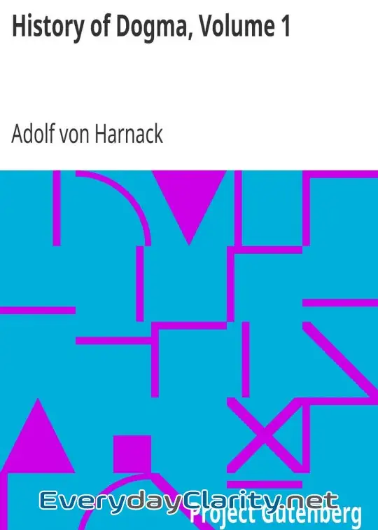 Book cover: History Of Dogma, Volume 1