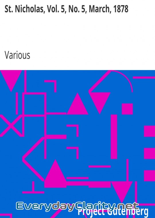 Book cover: St. Nicholas, Vol. 5, No. 5, March, 1878