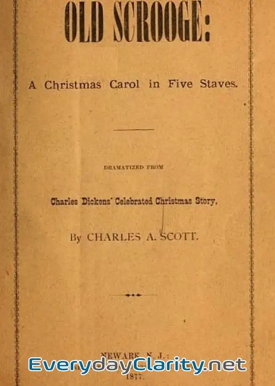 Book cover: Old Scrooge. A Christmas Carol In Five Staves. . Dramatized From Charles Dickens’ Celebr