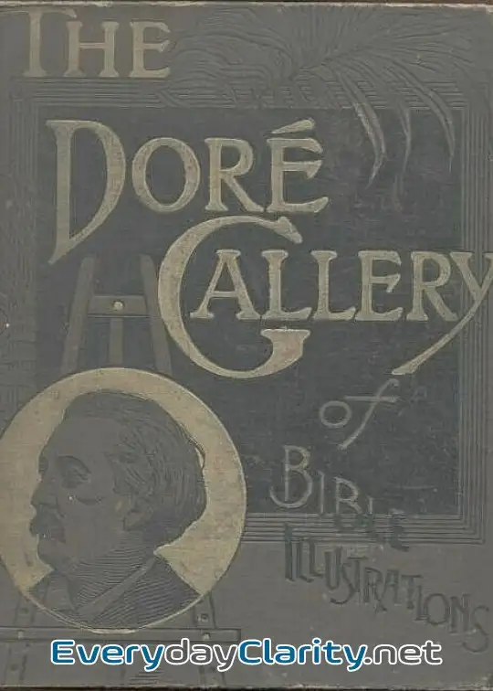 Book cover: The Doré Bible Gallery, Complete . Containing One Hundred Superb Illustrations, And A Page