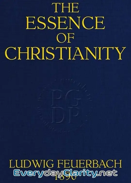 Book cover: The Essence Of Christianity . Translated From The Second German Edition