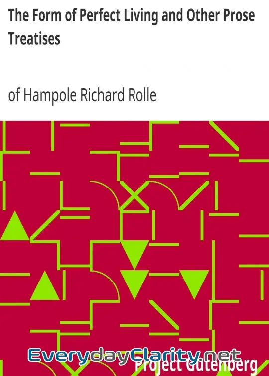 Book cover: The Form Of Perfect Living And Other Prose Treatises