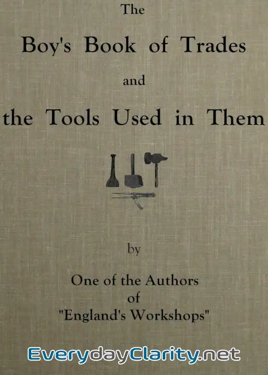 Book cover: The Boy’S Book Of Trades And The Tools Used In Them