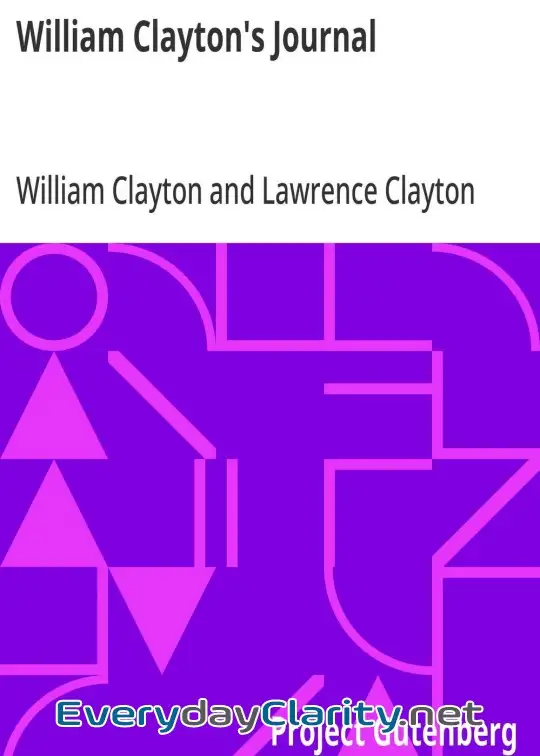 Book cover: William Clayton’s Journal . A Daily Record Of The Journey Of The Original Company Of .morm