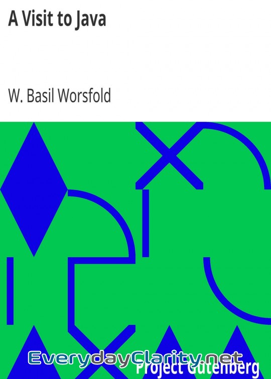 Book cover: A Visit To Java . With An Account Of The Founding Of Singapore