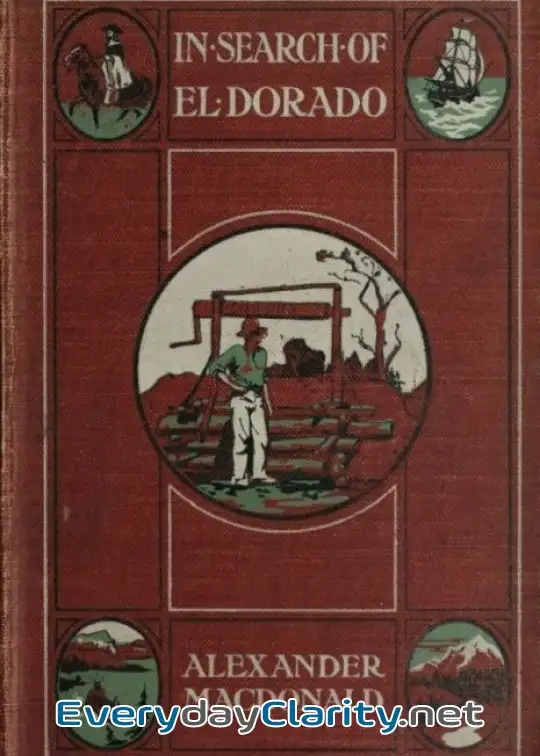 Book cover: In Search Of El Dorado. A Wanderer’s Experiences