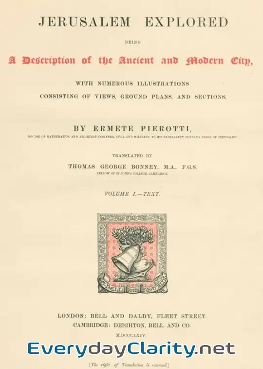 Book cover: Jerusalem Explored, Volume 1-Text . Being A Description Of The Ancient And Modern City, Wi