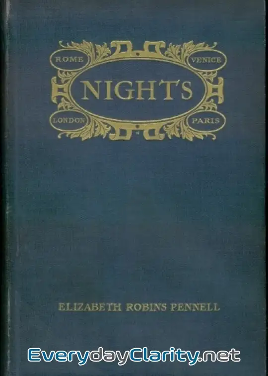Book cover: Nights. Rome, Venice, In The Aesthetic Eighties; London, Paris, In The Fighting Nineties