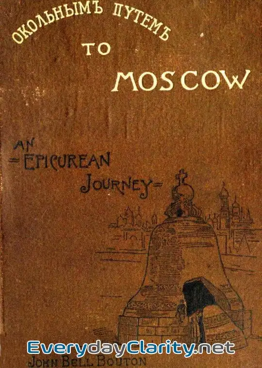 Book cover: Roundabout To Moscow. An Epicurean Journey