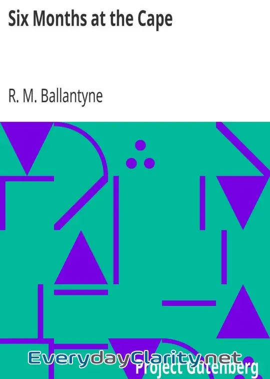 Book cover: Six Months At The Cape