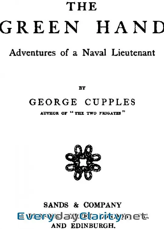 Book cover: The Green Hand. Adventures Of A Naval Lieutenant