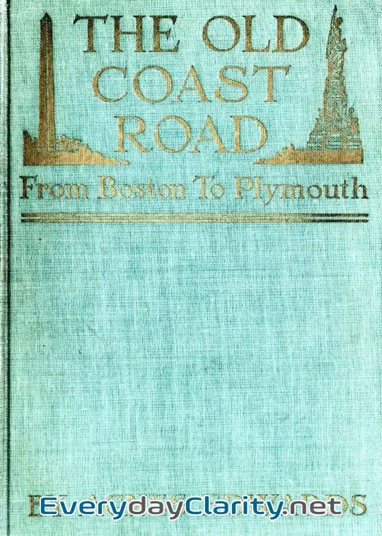 Book cover: The Old Coast Road . From Boston To Plymouth