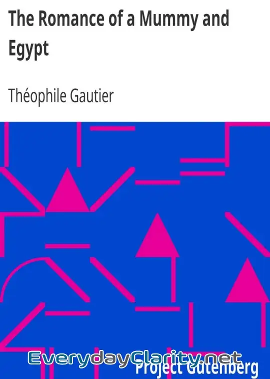 Book cover: The Romance Of A Mummy And Egypt . The Works Of Theophile Gautier, Volume 5