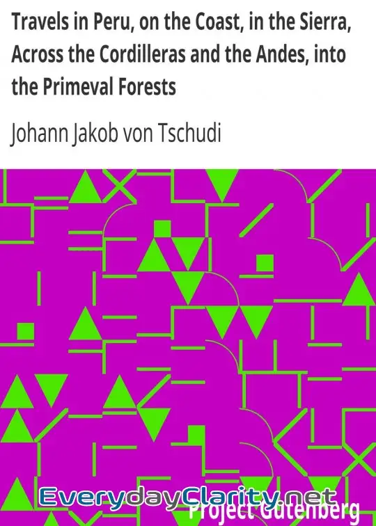 Book cover: Travels In Peru, On The Coast, In The Sierra, Across The Cordilleras And The Andes, Into T
