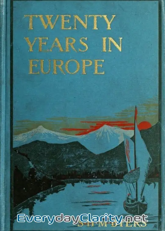Book cover: Twenty Years In Europe . A Consul-General’s Memories Of Noted People, With Letters From Ge
