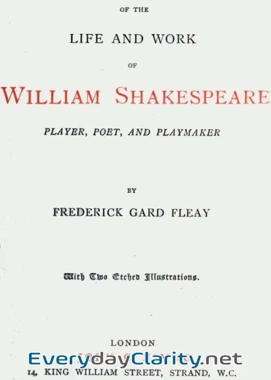 Book cover: A Chronicle History Of The Life And Work Of William Shakespeare . Player, Poet, And Playma