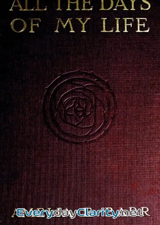 Book cover: All The Days Of My Life. An Autobiography . The Red Leaves Of A Human Heart